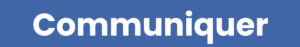 Communiquer