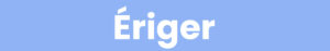 Eriger