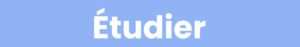 Etudier